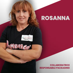 Rosanna - Collaboratrice responsabile packaging Fattoria Gallorosso