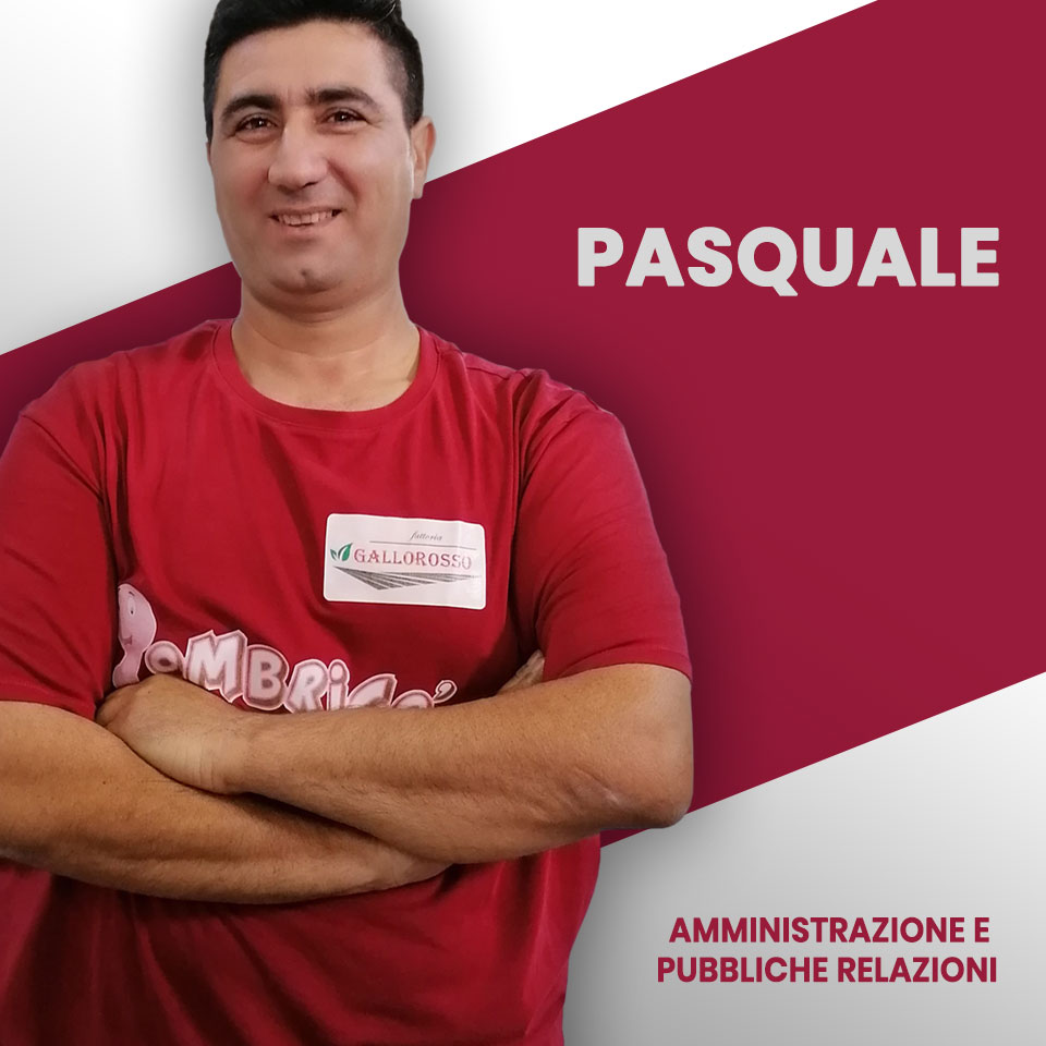 Pasquale - Amministrazione e pubblichi relazioni Fattoria Gallorosso